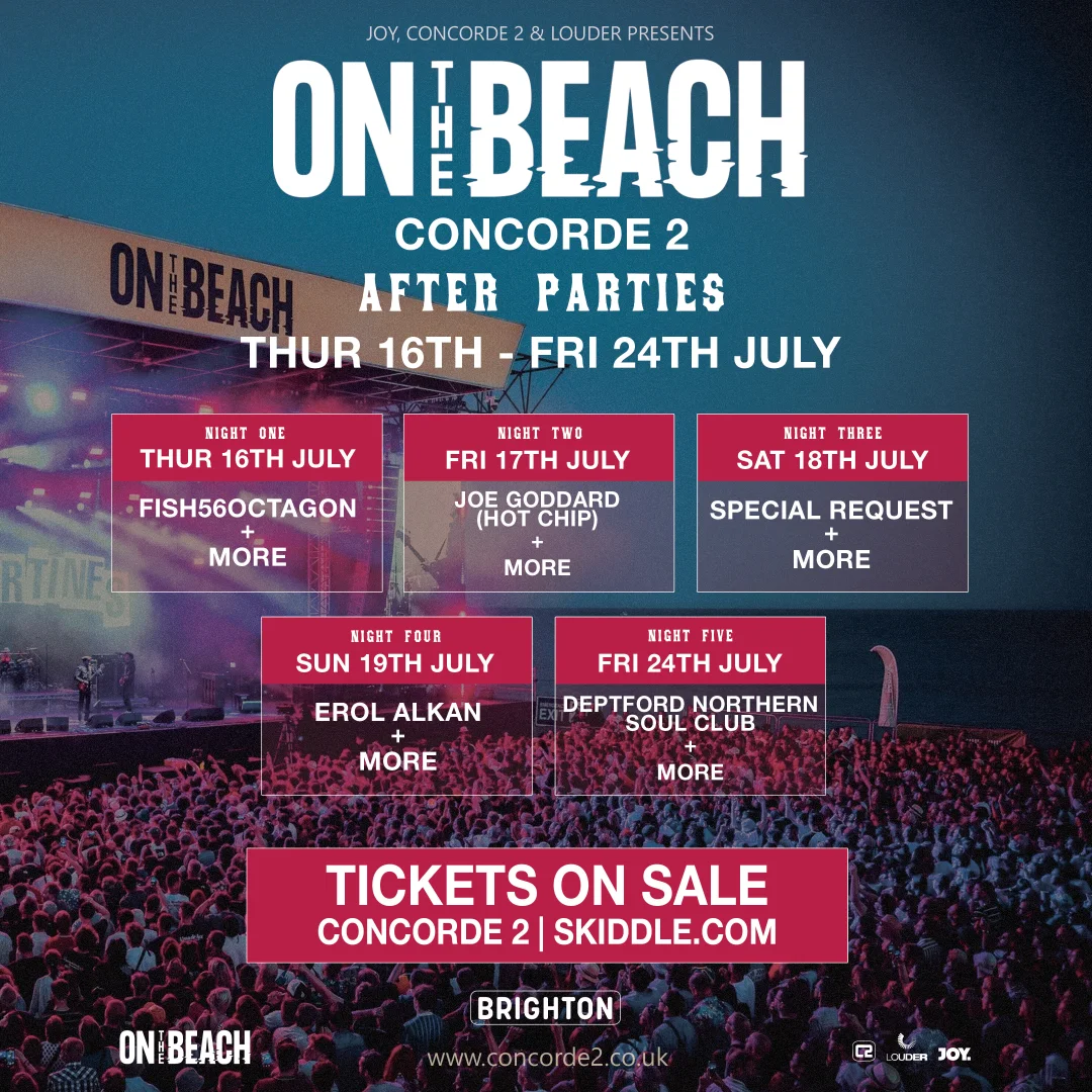 On The Beach After Parties at Concorde 2 — five nights, 16–24 July