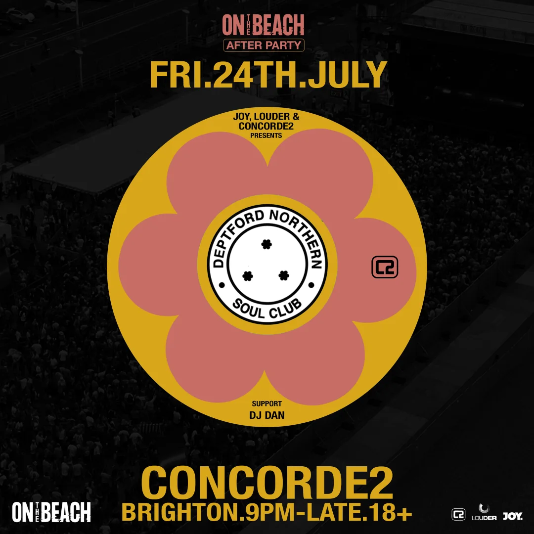 Deptford Northern Soul Club after party at Concorde 2 — Friday 24 July
